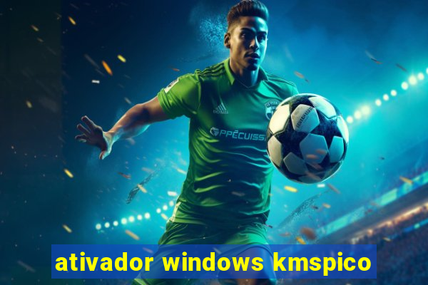 ativador windows kmspico